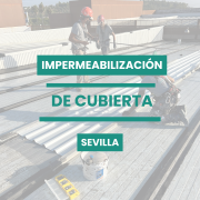 impermeabilización de cubierta en sevilla